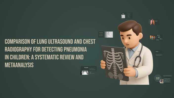 Comparative Effectiveness of Lung Ultrasound vs. Chest X-Ray in ...