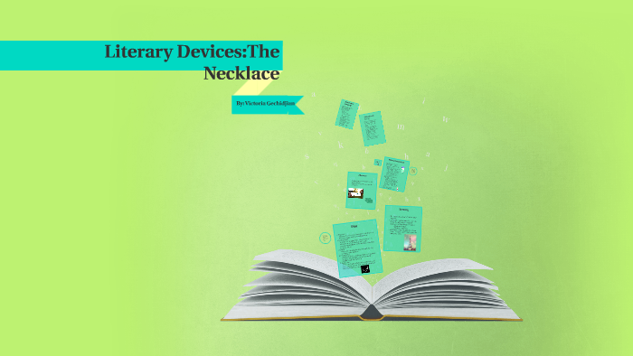 Kami Export - Victoria Lopez - Necklace Literary Devices 1 .pdf - Name:  victoria lopez Date: 1/12/21 AUTHOR'S CHOICES: LITERARY DEVICES The |  Course Hero