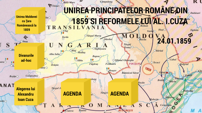 UNIREA PRINCIPATELOR ROMÂNE DIN 1859 SI REFORMELE LUI AL. I.CUZA By ...