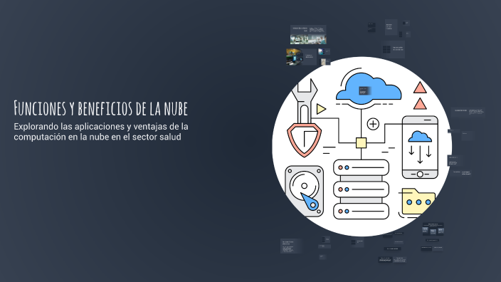 Funciones y beneficios de la nube by Mónica Muélledes Roncero on Prezi