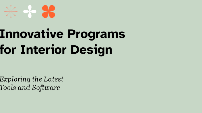 Innovative Programs for Interior Design by Kylie Bussard on Prezi