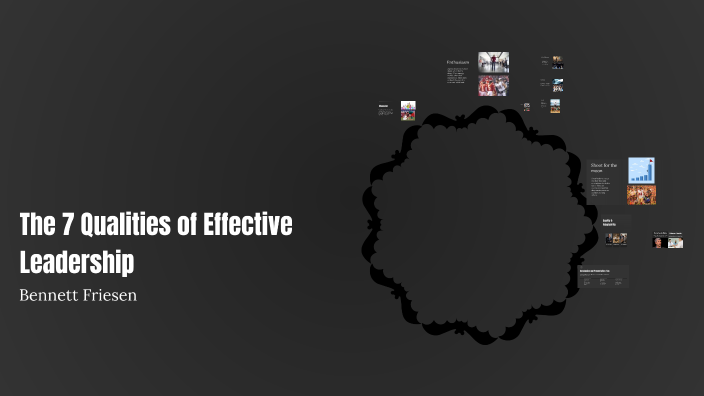 The 7 Qualities of Effective Leadership by Bennett Friesen on Prezi