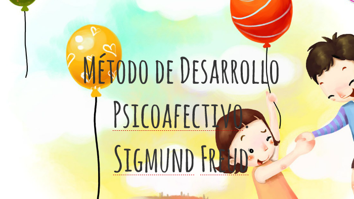 Método de Desarrollo Psicoafectivo. Sigmund Freud by Sil MuFa