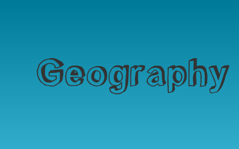 Geography Mind-Map by Jibrail Cheema on Prezi