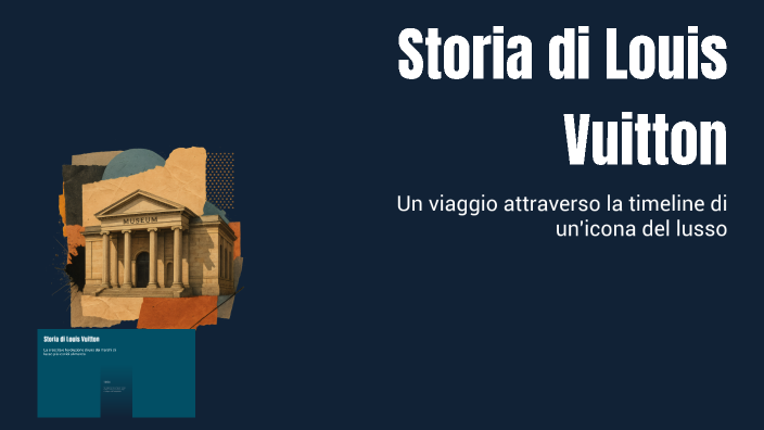 Storia di Louis Vuitton by Marwa Aamar on Prezi