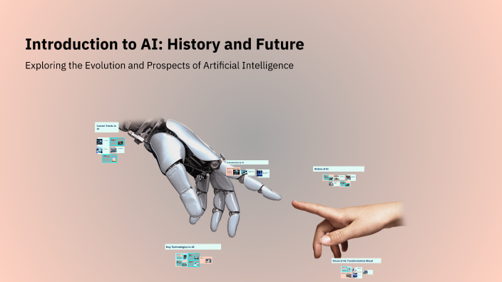 Introduction to AI: History and Future by Abinash Yadav on Prezi