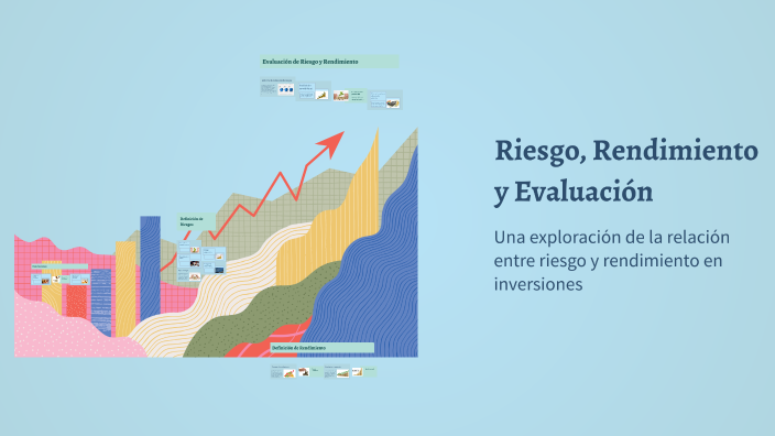 Relacion Riesgo Rendimiento Riesgo, Rendimiento y Evaluación by Sergio Vicente on Prezi