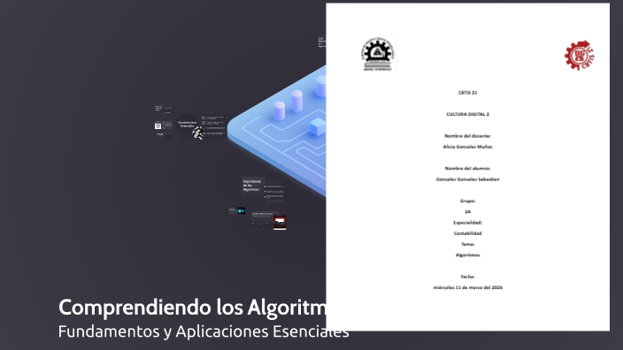 Comprendiendo los Algoritmos by SEBASTIAN GONZALEZ on Prezi