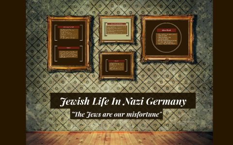 Jewish Life In Nazi Germany by Abby Giordano on Prezi