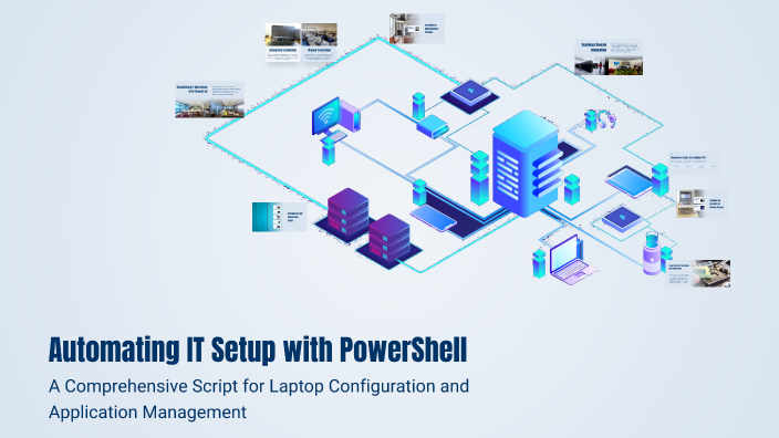 Automating IT Setup with PowerShell by jwjwjw on Prezi