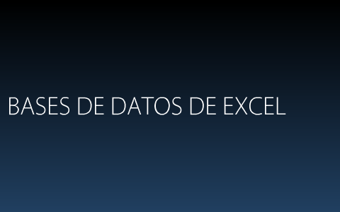 bases de datos de excel by estefania alzate on Prezi