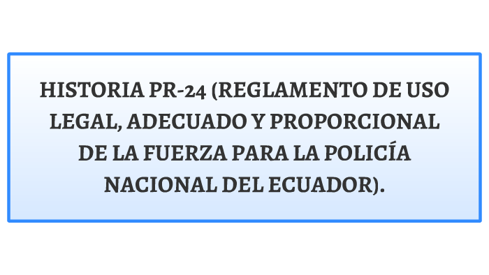 HISTORIA PR-24 by Dayana Chango Martinez on Prezi