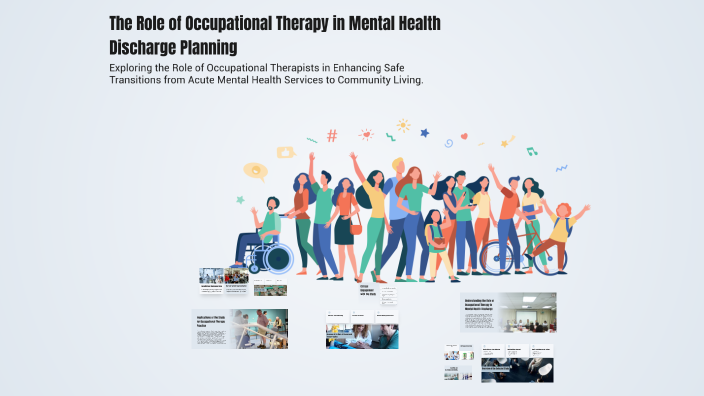 The Role of Occupational Therapy in Mental Health Discharge Planning by ...