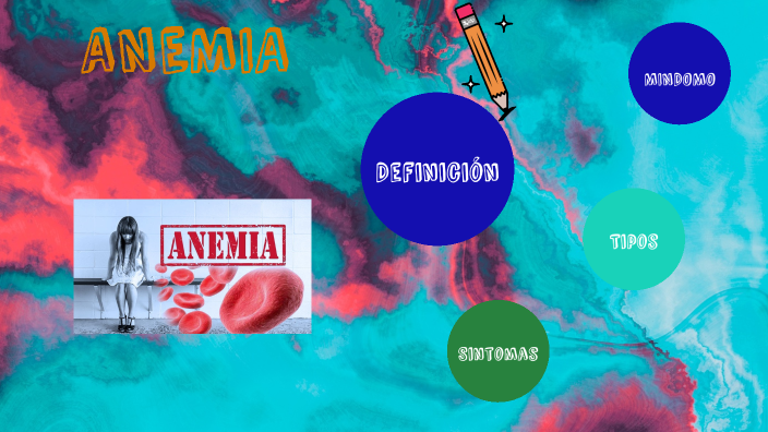 ANEMIA by Gianella tatiana Sullon Saldarriaga on Prezi