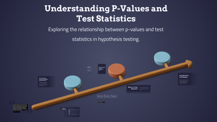 Understanding P-Values and Test Statistics by Noir Kitten on Prezi