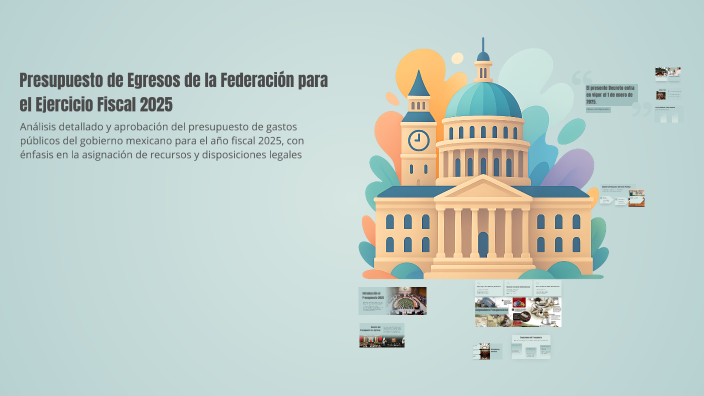 Presupuesto de Egresos de la Federación para el Ejercicio Fiscal 2025 ...