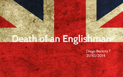 Death of an Englishman by on Prezi