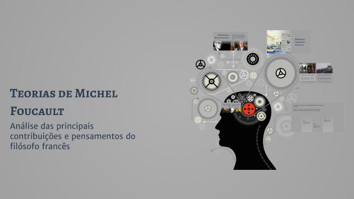 Teorias de Michel Foucault by Evandro Silva on Prezi