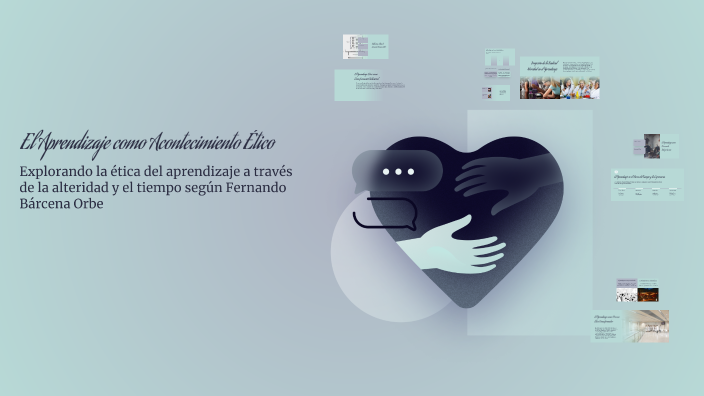 El Aprendizaje como Acontecimiento Ético by Luisina Ortiz on Prezi