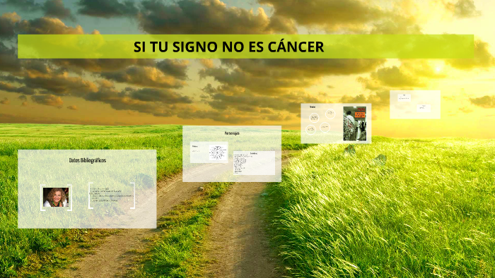 SI TU SIGNO NO ES CÁNCER by Catalina Menendez on Prezi
