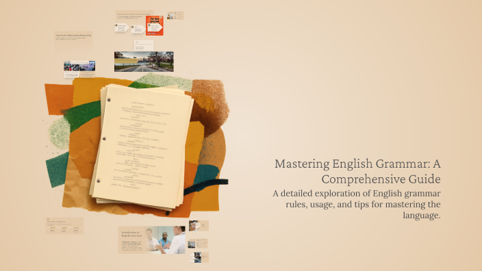 Mastering English Grammar: A Comprehensive Guide by Meridional on Prezi