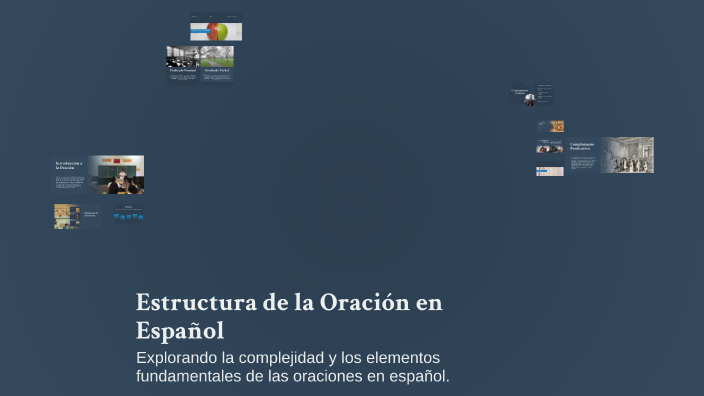 Estructura de la Oración en Español by JOSE ENRIQUE PELEGRIN LOPEZ on Prezi