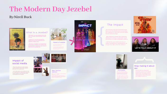 The Modern Day Jezebel by Nirell Buck on Prezi