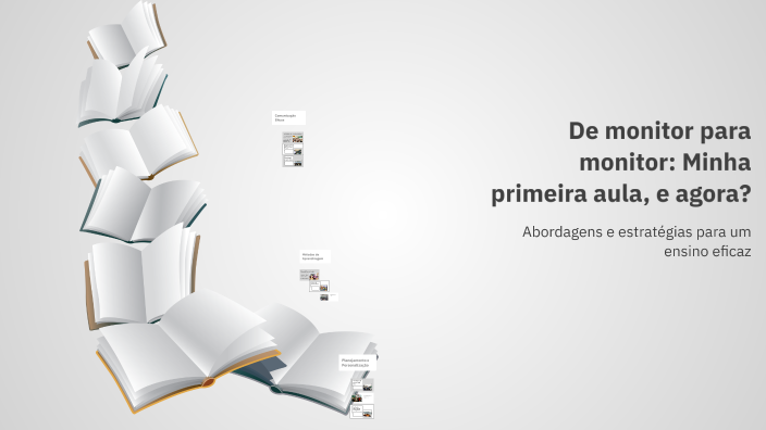De monitor para monitor: Minha primeira aula, e agora? by Mariana ...