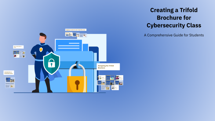 Creating a Trifold Brochure for Cybersecurity Class by deyon byrd on Prezi