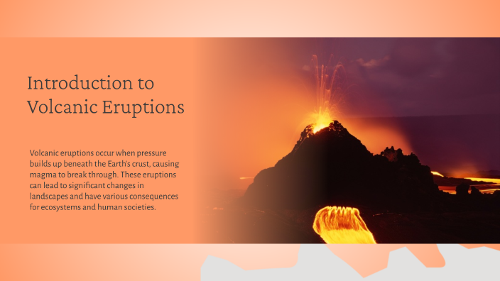 Volcanic Eruptions by Filip Oziębło on Prezi
