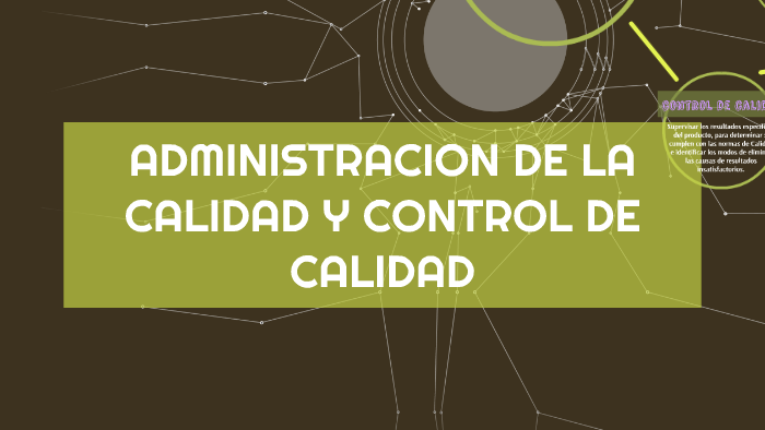 ADMINISTRACION DE LA CALIDAD Y CONTROL DE CALIDAD by Natalia Moreno on ...