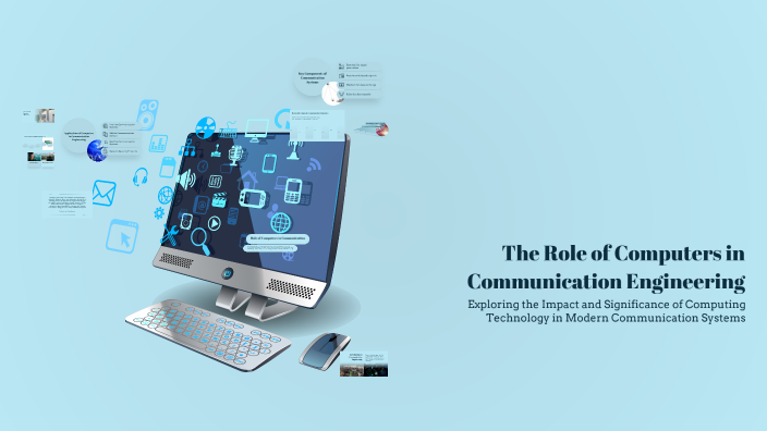 The Role of Computers in Communication Engineering by Esraa Alzain on Prezi