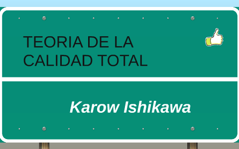 TEORIA DE LA CALIDAD TOTAL by maria valencia