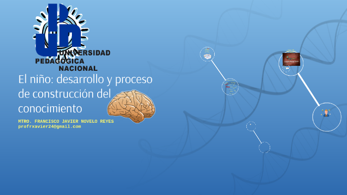 El niño: desarrollo y proceso de construcción del conocimien by