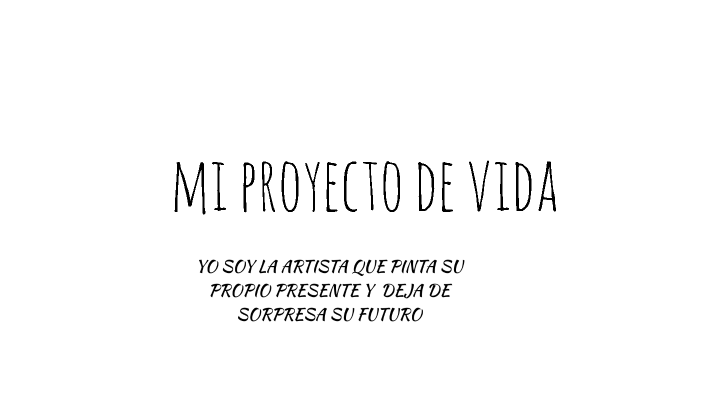 MI PROYECTO DE VIDA by María Cárdenas on Prezi