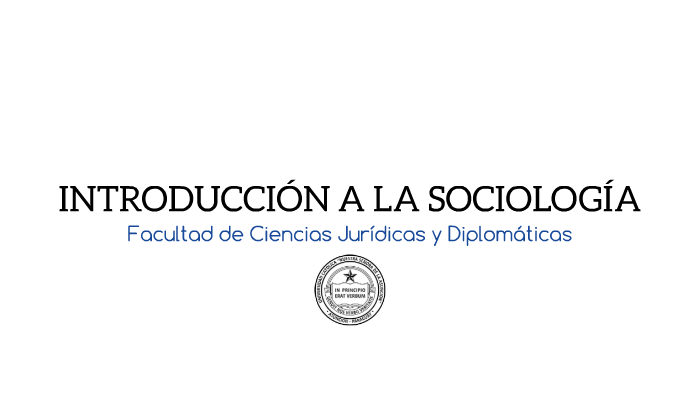 INTRODUCCIÓN A LA sOCIOLOGÍA by Fabricio Ayala on Prezi