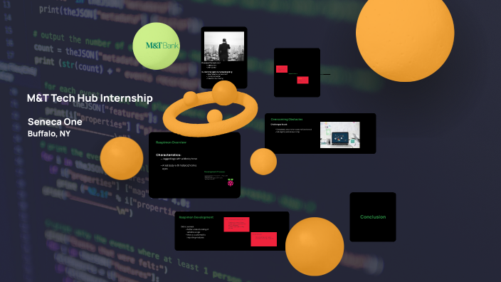 M&T Tech Hub Internship by Muddassir Billah on Prezi