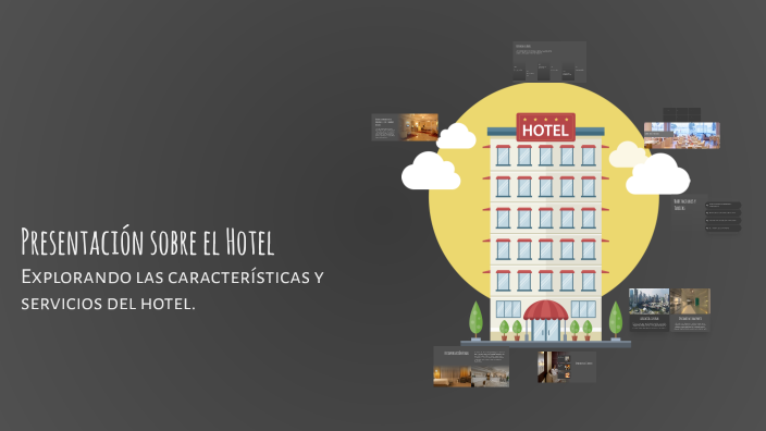 Presentación sobre el Hotel by fernando vazquez on Prezi