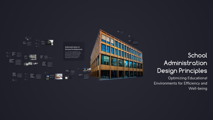 School Command Design School Administration Design Principles by Dia Dia on Prezi