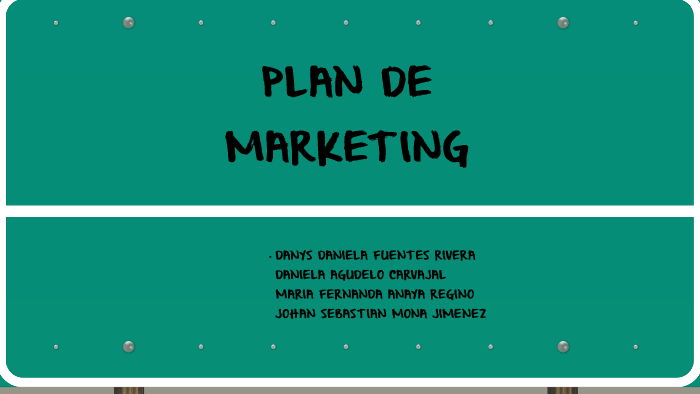 PLAN DE MARKETING by Maria Fernanda Anaya on Prezi