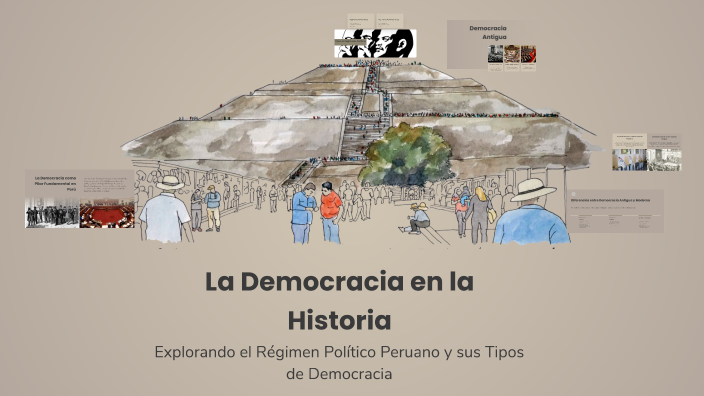 La Democracia en la Historia by Daymari thais Huaraca olivares on Prezi