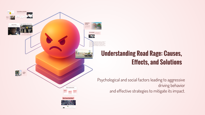 Understanding Road Rage: Causes, Effects, and Solutions by Elena ...