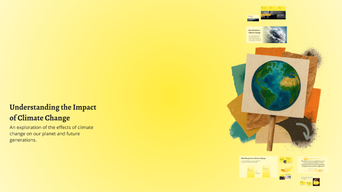 Understanding the Impact of Climate Change by Tarik Sentuna on Prezi