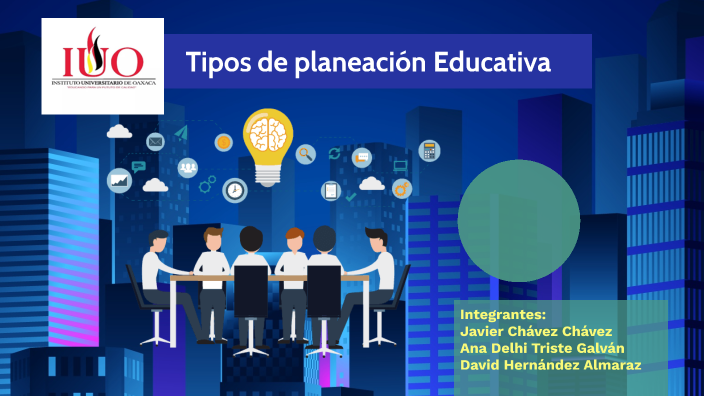 Tipos De Planeación Educativa By Javier Chavez On Prezi 7097