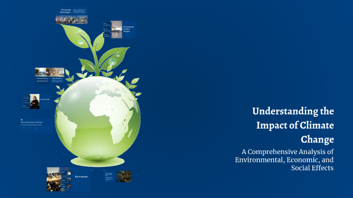 Understanding the Impact of Climate Change by Torres Pérez Andrea on Prezi
