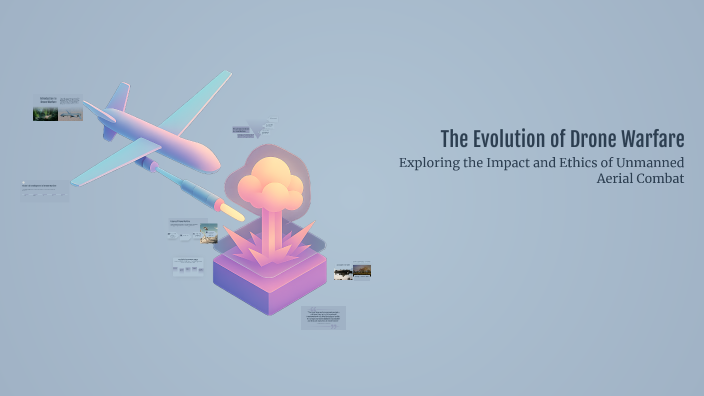 The Evolution of Drone Warfare by Semanta Bajracharya on Prezi