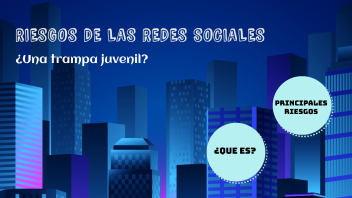 Riesgos de las redes sociales by Telvi Gabriela de Leon Mejia on Prezi