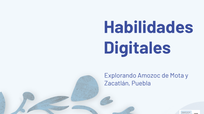 Habilidades Digitales by Peely rene Agustin guanton on Prezi