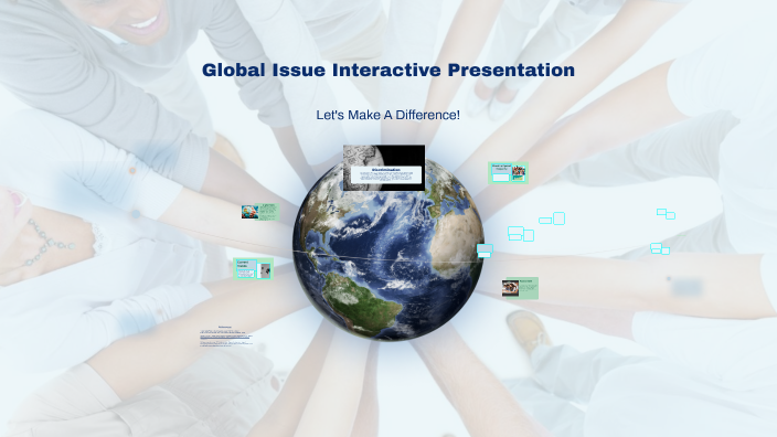 Addressing A Global Issue by Jessica Cornejo on Prezi