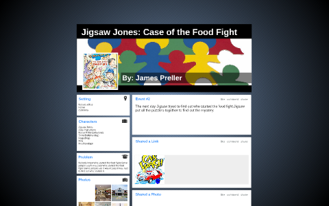 Stacey Neumann Jigsaw Jones: Case of the Food Fight by Stacey Neumann on Prezi
